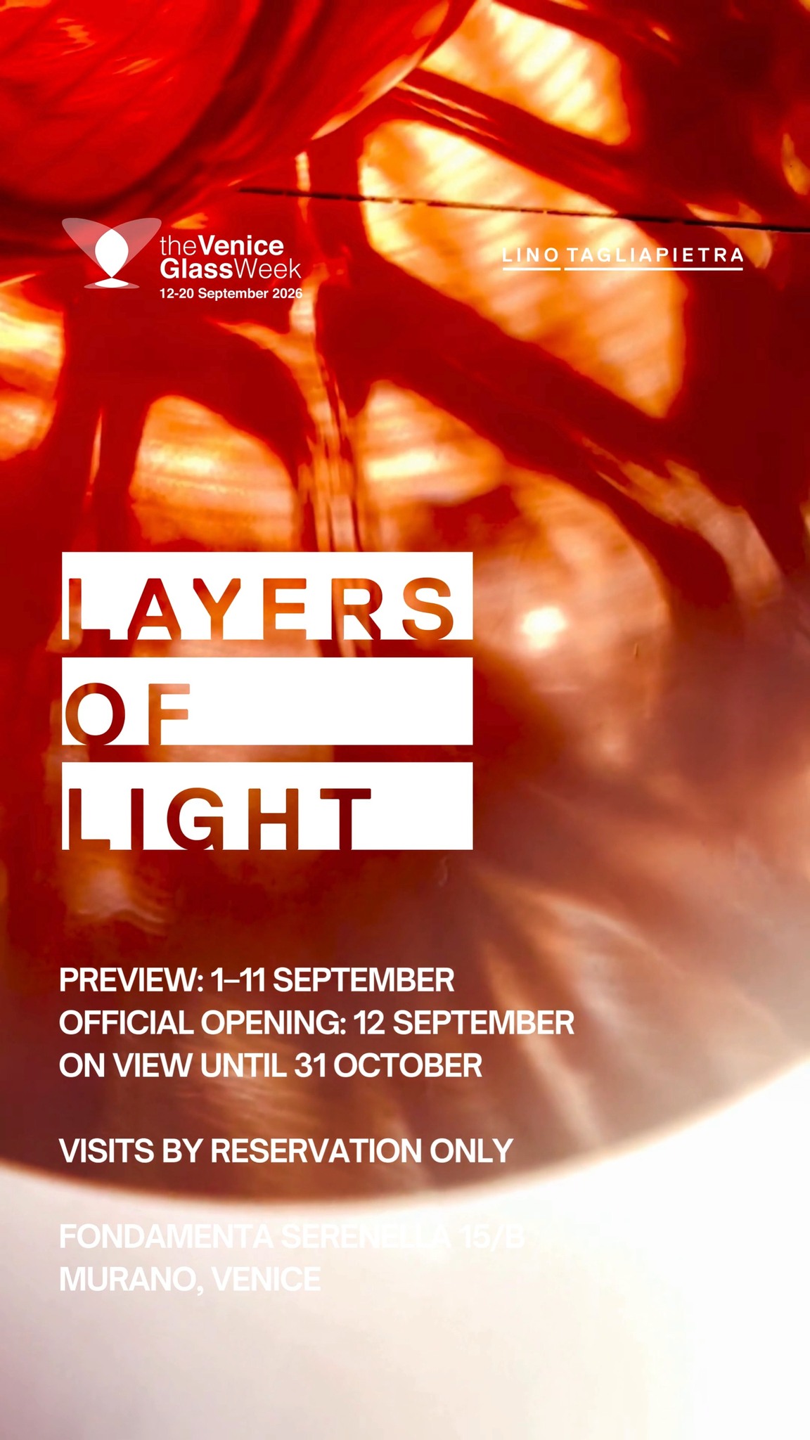 There is a kind of wonder that only light can reveal.
Layers of Light is now open for preview, ahead of its official opening for @theveniceglassweek 2026.
→ Book your visit at the link in bio
• Preview opening: 1–11 September 2026
• Official opening: 12 September 2026
• The exhibition will remain open until 31 October 2026
Visits are by reservation only.
Fondamenta Serenella 15/B
Murano, Venice
During the preview, we kindly ask you not to take photos or videos, or share any content online before the official opening on 12 September.
•
C'è una meraviglia che solo la luce può rivelare.
Layers of Light è ora aperta in anteprima, in attesa dell’inaugurazione ufficiale in occasione della @theveniceglassweek 2026.
→ Prenota la tua visita al link in bio
• Anteprima: 1–11 settembre 2026
• Inaugurazione ufficiale: 12 settembre 2026
• La mostra resterà aperta fino al 31 ottobre 2026
Layers of Light si potrà visitare esclusivamente su prenotazione.
Fondamenta Serenella 15/B
Murano, Venezia
Durante i giorni di anteprima, vi chiediamo gentilmente di non scattare foto, non registrare video e non condividere contenuti online prima dell’inaugurazione ufficiale del 12 settembre.
#LinoTagliapietra #Glassblowing #glassartist #MuranoGlass #theveniceglassweek